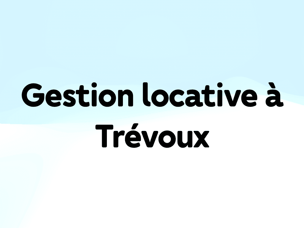 Gestion locative à Trévoux